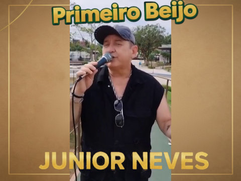 Junior Neves - Primeiro Beijo